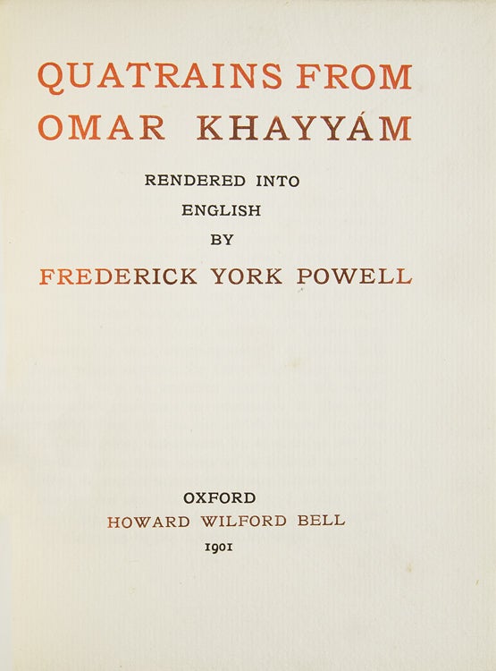 Quatrains from Omar Khayyam done into English by F. York Powell