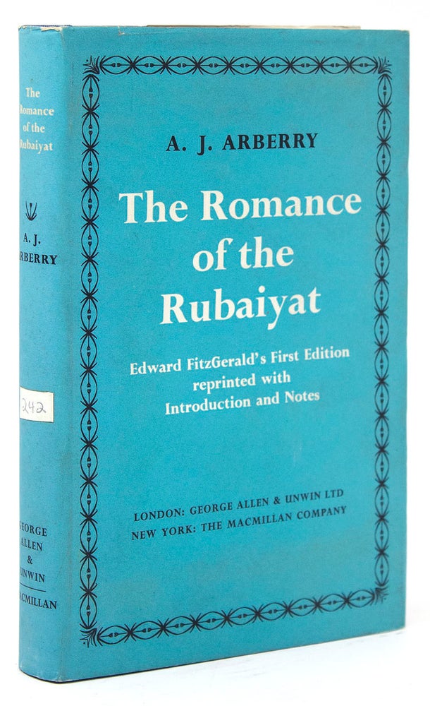 The Romance of the Rubaiyat. Edward FitzGerald's First Edition Reprinted with Introduction and Notes
