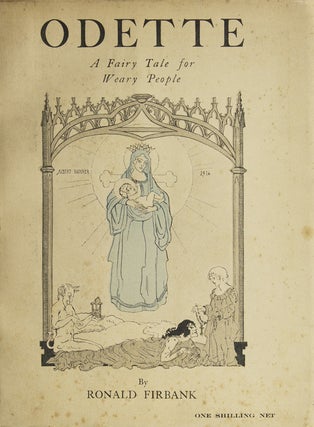 Item #214302 Odette. A Fairy Tale for Weary People. Ronald Firbank