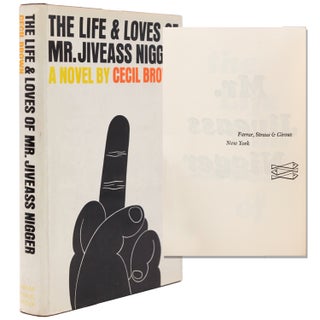 Item #214426 The Life & Loves of Mr. Jiveass Nigger. Cecil Brown