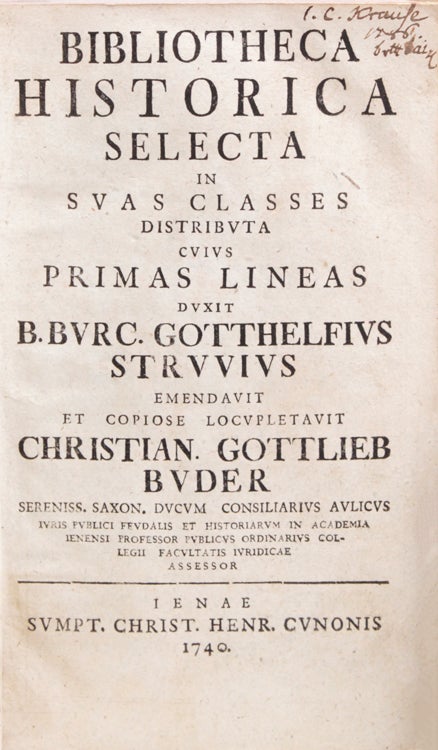 Bibliotheca historica selecta in svas classes distribvta ... [edited by Christian Gottlieb Buder]