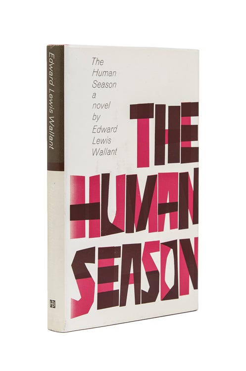Item #215830 The Human Season. Edward Lewis Wallant.