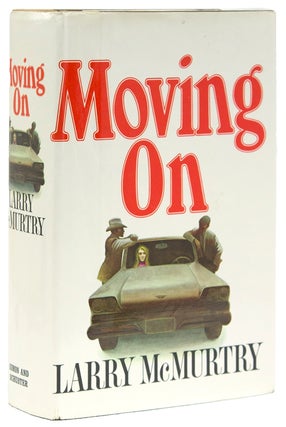 Item #215957 Moving On. Larry McMurtry