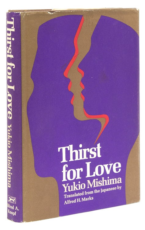 Thirst for Love. Translated by Alfred A. Marks