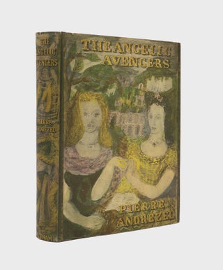 Item #216076 The Angelic Avengers. Pierre Andrézel, pseud. of Baroness Karen BLIXEN