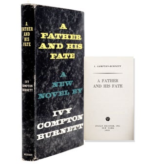 Item #216084 A Father and His Fate. Ivy Compton-Burnett