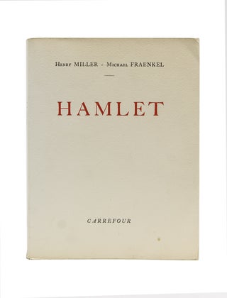Item #216117 Hamlet. Henry Miller, Michael FRAENKEL