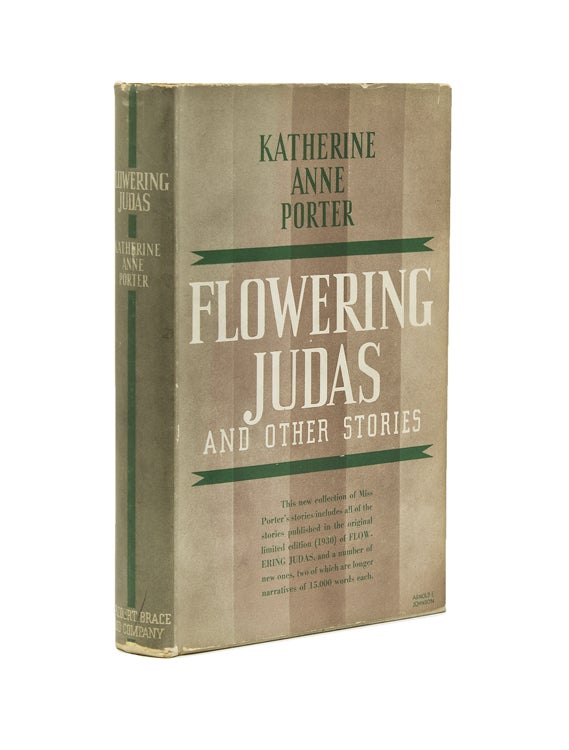Item #216210 Flowering Judas and Other Stories. Katherine Anne Porter.