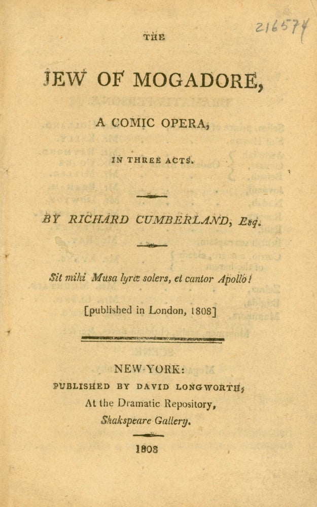 Item #216574 The Jew of Mogadore, A Comic Opera, in Three Acts...[Published in London, 1808]. Richard Cumberland.