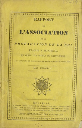 Item #216577 RAPPORT DE L'ASSOCIATION DE LA PROPAGATION DE LA FOI, etablie a Montreal, en vertu...
