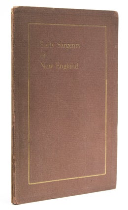 Item #216578 Early Sargents of New England. Winthrop Sargent