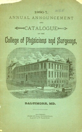 Item #216655 Annual Announcement and Catalogue of the College of Physicians and Surgeons,...