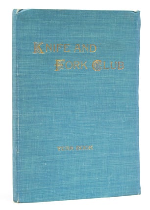Item #216665 Year Book of the Knife and Fork Club of Kansas City 1898-1902. Mo Kansas City, J. E....