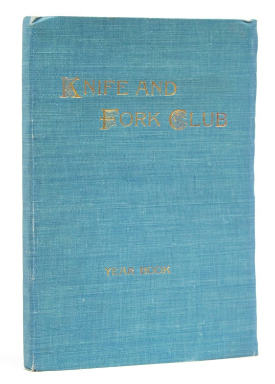 Year Book of the Knife and Fork Club of Kansas City 1898-1902