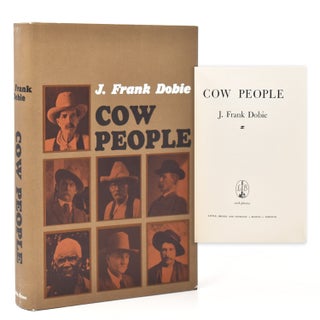 Item #216695 Cow People. J. Frank Dobie