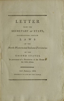 Item #216710 Letter from the Secretary of State Accompanying certain Laws of the North-Western...
