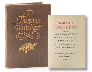 Item #216905 Thoreau's Turtle's Nest from the Journal Notes of ... with a Preface by Walter...