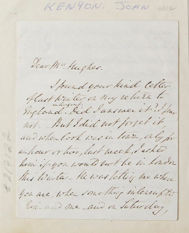 Item #217122 Autograph letter signed, to "Mrs. [John] Hughes" [mother of the Thomas Hughes?], accepting an invitation. John Kenyon.