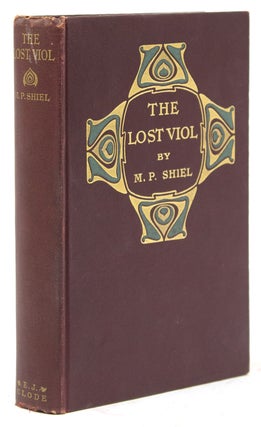 Item #217242 The Lost Viol. M. P. Shiel