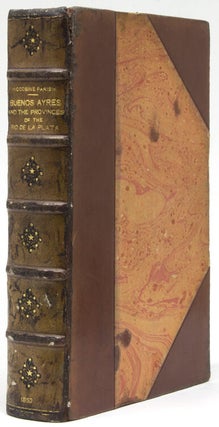 Item #217621 Buenos Ayres and the Provinces of the Rio de la Plata: From Their Discovery And...
