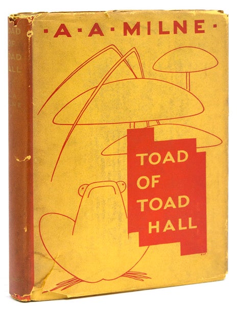 Toad of Toad Hall. A play from Kenneth Grahame's "The Wind In The Willows"