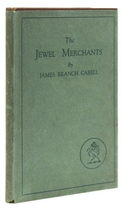Item #218535 The Jewel Merchants. A Comedy in One Act. James Branch Cabell