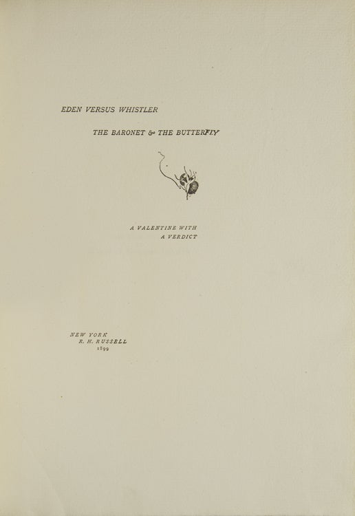 Eden Versus Whistler: The Baronet and the Butterfly (2/3)