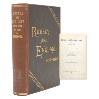 Item #21932 Russia and England from 1876 to 1880...with a Preface by J.A. Froude. Russia, Olga A....