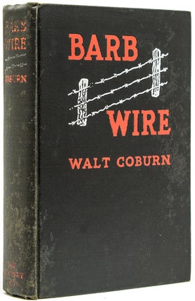 Item #220086 Barb Wire. Walt Coburn