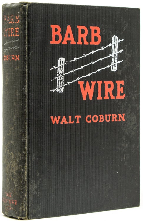 Item #220086 Barb Wire. Walt Coburn.