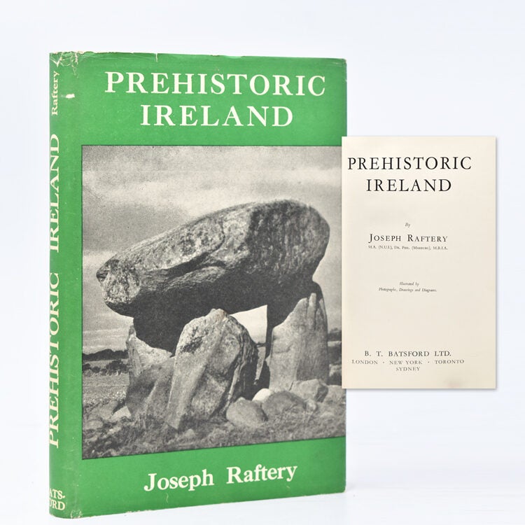 Prehistoric Ireland - Joesph Raftery - First edition