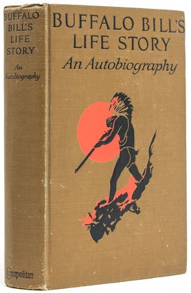 Item #220797 An Autobiography of Buffalo Bill (Colonel W. F. Cody). William F. Cody