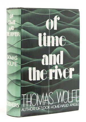Item #220964 Of Time and the River. A Legend of Man's Hunger in His Youth. Thomas Wolfe