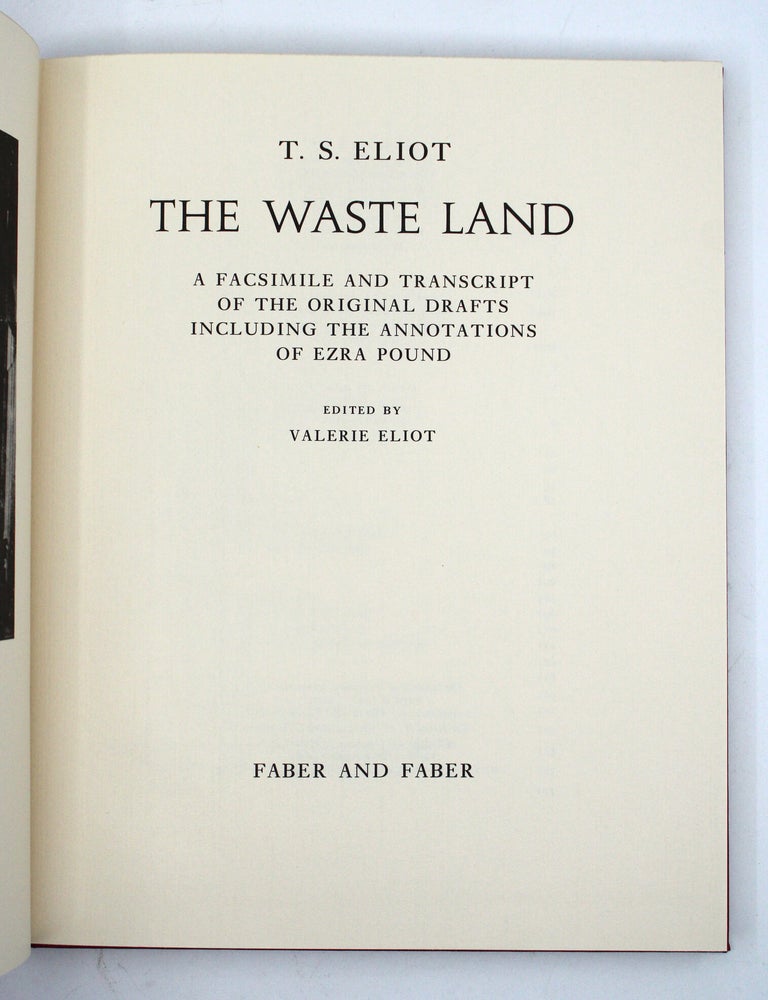 The Waste Land, A Facsimile and Transcript of the original Drafts Including the Annotations of Ezra Pound. Edited by Valerie Eliot