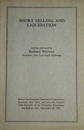 Item #222298 Short Selling and Liquidation. Richard Whitney