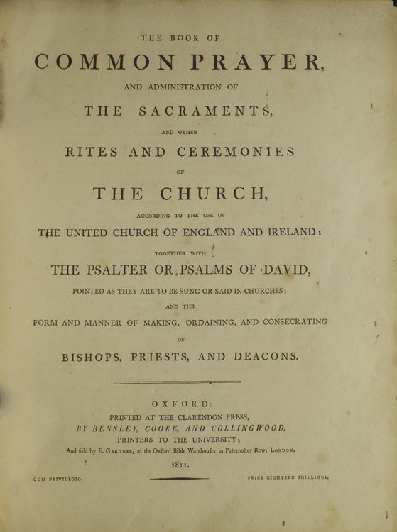 The Book of Common Prayer, and Administration of the Sacraments and Other Rites and Ceremonies of the Church, According to the Use of the Protestant Episcopal Church in the United States of America: together with the Psalter, or Psalms of David