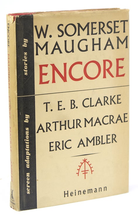 Encore. Stories by … with screen adaptations by T.E.B. Clarke, Arthur Macrae, and Eric Ambler
