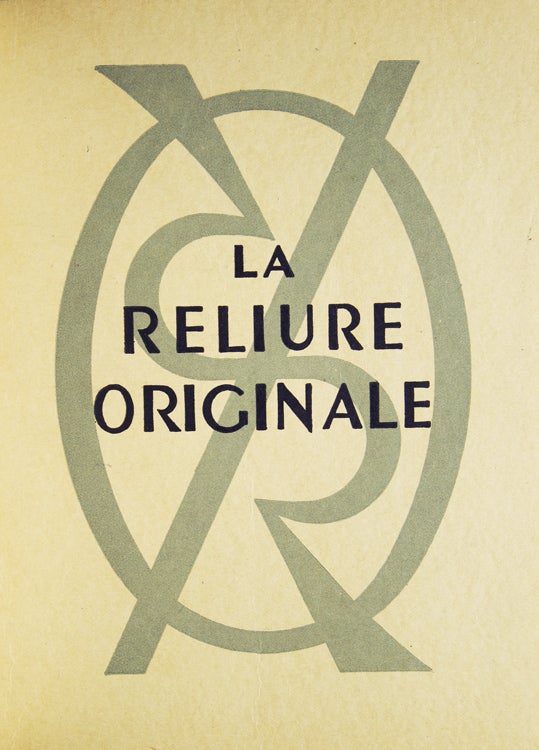Société de la Reliure Originale. Catalogue de l'exposition. La reliure originale