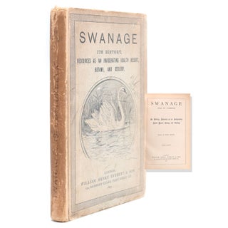 Item #223944 Swanage (Isle of Purbeck). Its History, Resources as an Invigorating Health Resort,...