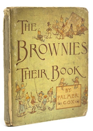 Item #224196 The Brownies: Their Book. Palmer Cox