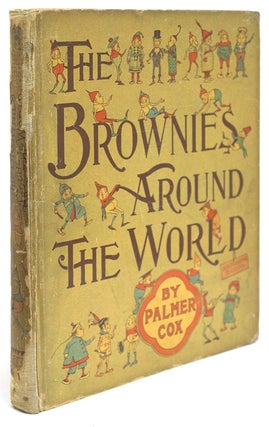 Item #224201 The Brownies Around the World. Palmer Cox