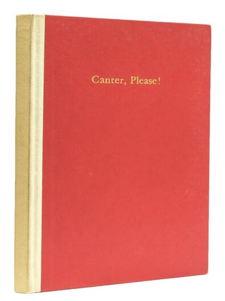 Item #224273 Canter, Please! Random Memories of Glenholme Farm and of our Playmates and...