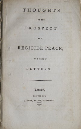 Item #225565 Thoughts on the Prospect of a Regicide Peace, in a Series of Letters. Edmund Burke