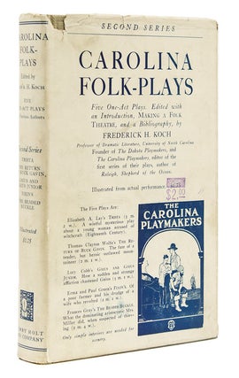 Item #225703 Carolina Folk Plays: Second Series. Edited with an Introduction on Making a Folk...