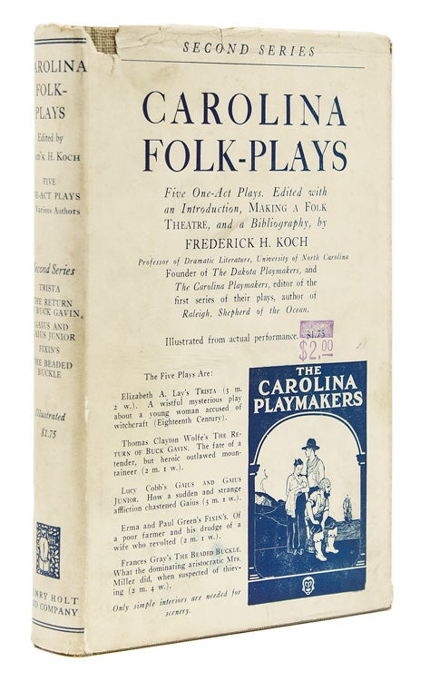 Item #225703 Carolina Folk Plays: Second Series. Edited with an Introduction on Making a Folk Theatre. Thomas Wolfe, Frederick Henry Koch.