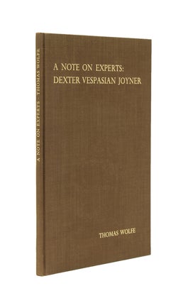 Item #225713 A Note on Experts: Dexter Vespasian Joyner. Thomas Wolfe