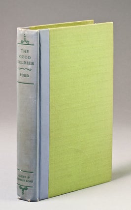 Item #225829 The Good Soldier. A Tale of Passion. Ford Madox Ford