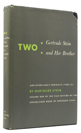 Item #225865 Two: Gertrude Stein and Her Brother and other Early Portraits [1908-1912] With a...