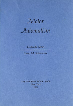 Item #225901 Motor Automatism. Introduction by Robert A. Wilson. Gertrude Stein, Leon M. Solomons