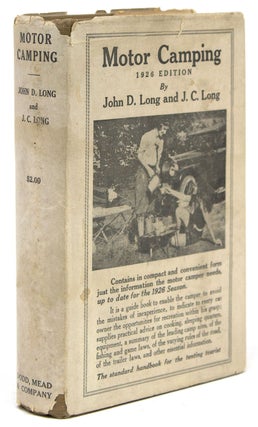 Item #225981 Motor Camping 1926 Edition. John D. Long, J C